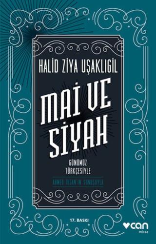 Mai ve Siyah - Günümüz Türkçesiyle %15 indirimli Halid Ziya Uşaklıgil