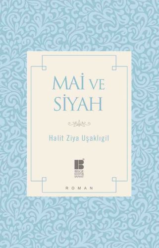 Mai ve Siyah %14 indirimli Halit Ziya Uşaklıgil