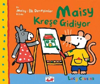 Maisy - Kreşe Gidiyor %14 indirimli Lucy Cousins