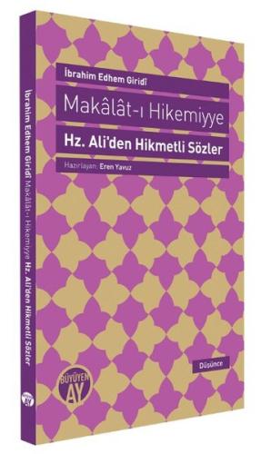 Makalat-ı Hikemiyye Hz.Ali'den Hikmetli Sözler İbrahim Edhem Giridi