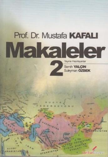 Makaleler 2 (Mustafa Kafalı) %10 indirimli Mustafa Kafalı