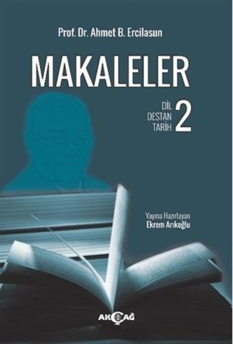 Makaleler 2 %15 indirimli Ahmet B. Ercilasun