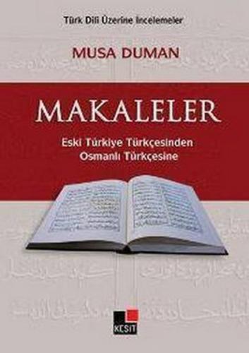 Makaleler Eski Türkiye TürkçesindenOsmanlı Türkçesine %8 indirimli Mus