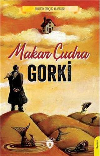 Makar Çudra - Gençlik Klasikleri %25 indirimli Maksim Gorki