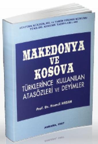 Makedonya ve Kosova Türklerince Kullanılan Atasözleri ve Deyimler Hamd