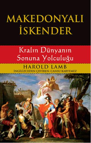 Makedonyalı İskender - Kralın Dünyanın Sonuna Yolculuğu %23 indirimli 