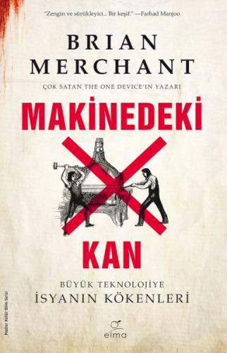 Makinedeki Kan Brian Merchant