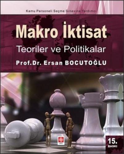 Makro İktisat - Teoriler ve Politikalar Ersan Bocutoğlu