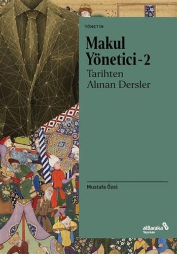 Makul Yönetici - 2: Tarihten Alınan Dersler %17 indirimli Mustafa Özel