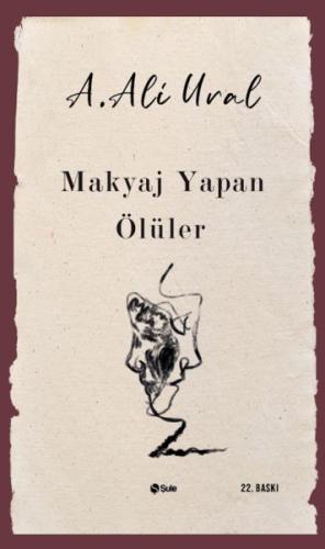 Makyaj Yapan Ölüler %17 indirimli A. Ali Ural