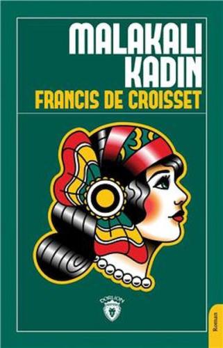 Malakalı Kadın %25 indirimli Francis De Croisset