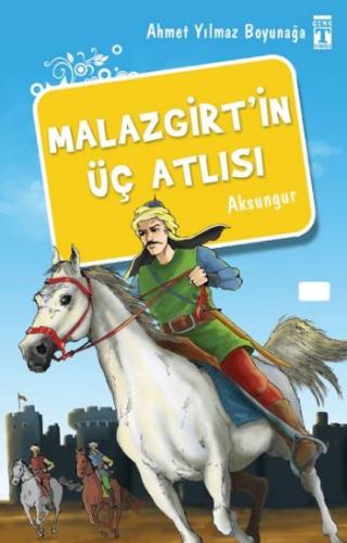 Malazgirt'in Üç Atlısı %15 indirimli Ahmet Yılmaz Boyunağa