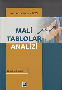 Mali Tablolar Analizi (Yrd. Doç. Dr. Mustafa Savcı) Mustafa Savcı