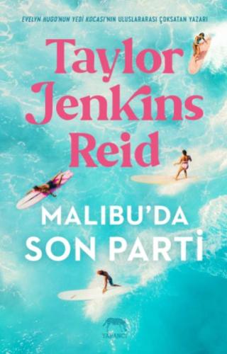 Malibu’da Son Parti %10 indirimli Taylor Jenkins Reid