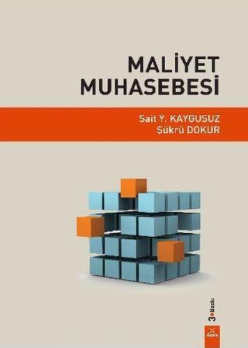 Maliyet Muhasebesi / Şükrü Dokur Şükrü Dokur