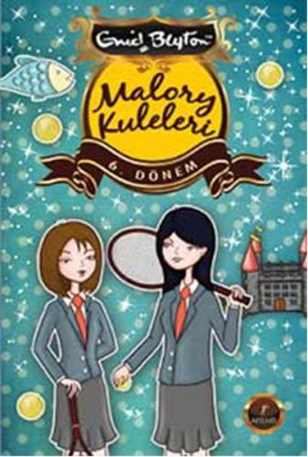 Malory Kuleleri 6 . Dönem %10 indirimli Enid Blayton