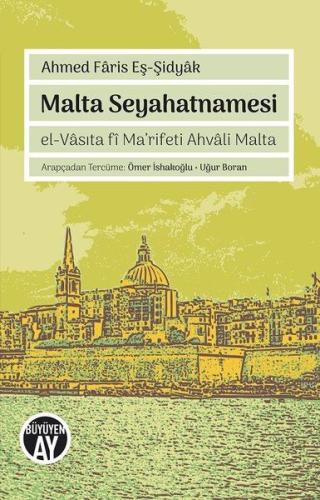 Malta Seyahatnamesi Ahmed Faris Eş-Şidyak