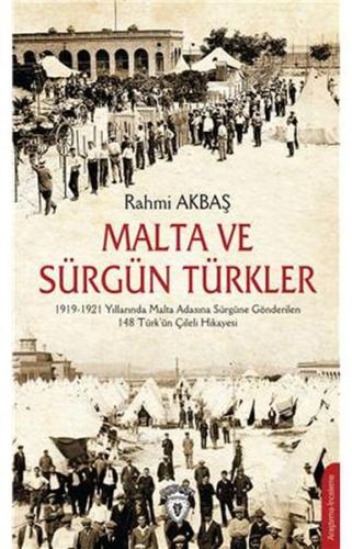 Malta Ve Sürgün Türkler %25 indirimli Rahmi Akbaş