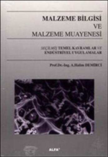 Malzeme Bilgisi ve Malzeme Muayenesi A. Halim Demirci