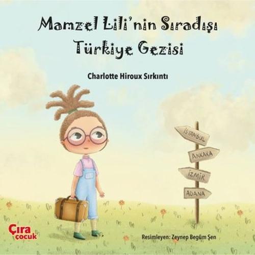 Mamzel Lili’nin Sıradışı Türkiye Gezisi %15 indirimli Charlotte Hiroux