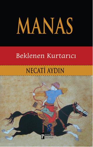 Manas - Beklenen Kurtarıcı %23 indirimli Necati Aydın