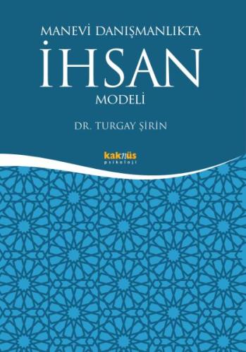 Manevi Danışmanlıkta İhsan Modeli %8 indirimli Turgay Şirin