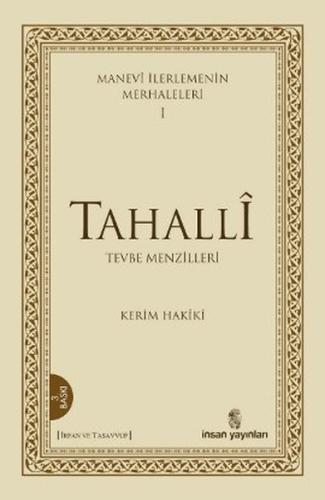 Manevi İlerlemenin Merhaleleri 1: Tahalli %18 indirimli Kerim Hakiki