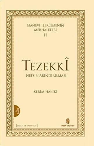 Manevi İlerlemenin Merhaleleri 2: Tezekki %18 indirimli Kerim Hakiki