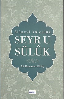 Manevi Yolculuk Seyru Süluk Ali Ramazan Dinç