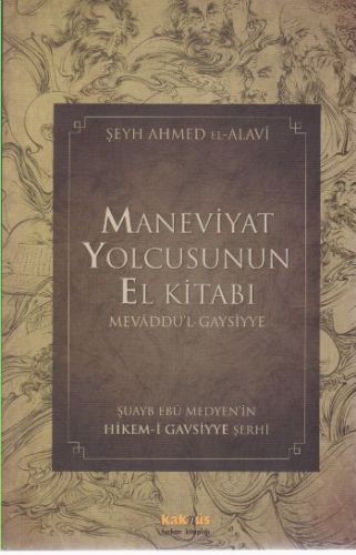 Maneviyat Yolcusunun El Kitabı (Mevaddu'l - Gaysiyye) %8 indirimli Şey