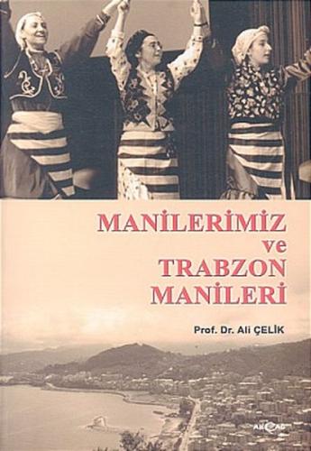 Manilerimiz ve Trabzon Manileri %15 indirimli Ali Çelik