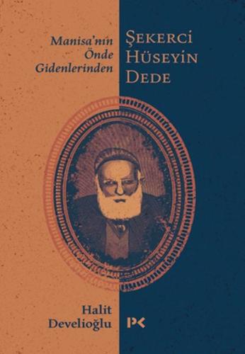 Manisa’nın Önde Gidenlerinden Şekerci Hüseyin Dede %17 indirimli Halit