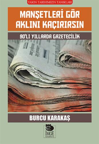 Manşetleri Gör Aklını Kaçırırsın %10 indirimli Burcu Karakaş