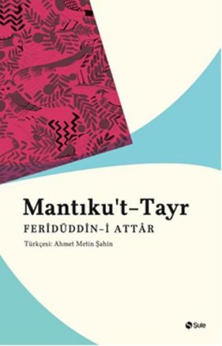 Mantıkut Tayr Feridüddin-i Attar