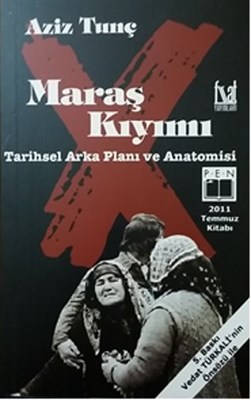 Maraş Kıyımı Tarihsel Arka Planı ve Anatomisi Aziz Tunç