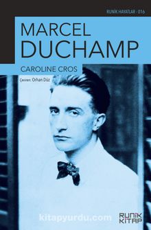 Marcel Duchamp Caroline Cros