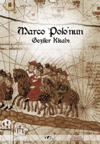 Marco Polo'nun Geziler Kitabı Marco Polo