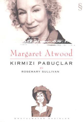 Margaret Atwood - Kırmızı Pabuçlar %10 indirimli Rosemary Sullivan