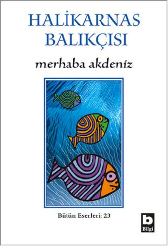 Marhaba Akdeniz - Bütün Eserleri - 23 %15 indirimli Halikarnas Balıkçı