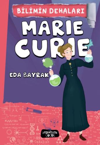 Marie Curie - Bilimin Dehaları %14 indirimli Eda Bayrak