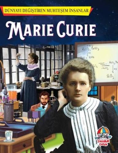 Marie Curie - Dünyayı Değiştiren Muhteşem İnsanlar %20 indirimli