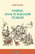 Marjinal Savaş ve Başkaldırı Teorileri Cahit Kaya