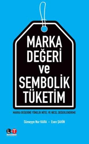 Marka Değeri ve Sembolik Tüketim - Marka Değerine Yönelik Nitel ve Nic