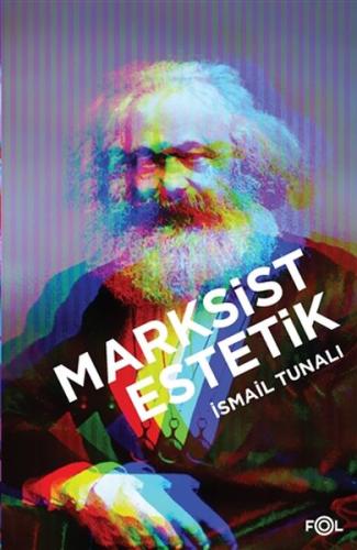 Marksist Estetik %17 indirimli İsmail Tunalı