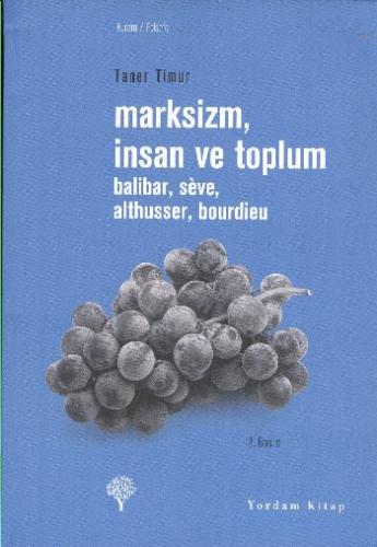 Marksizm,İnsan ve Toplum %12 indirimli Taner Timur