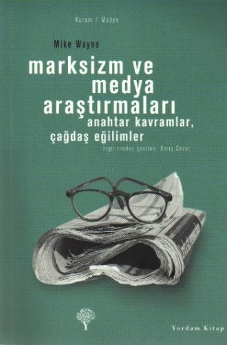 Marksizm ve Medya Araştırmaları %12 indirimli Mike Wayne