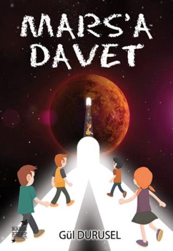 Mars'a Davet Gül Durusel