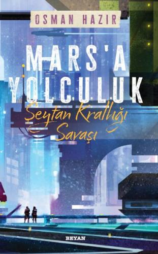 Mars'a Yolculuk - Şeytan Krallığı Savaşı %18 indirimli Osman Hazır