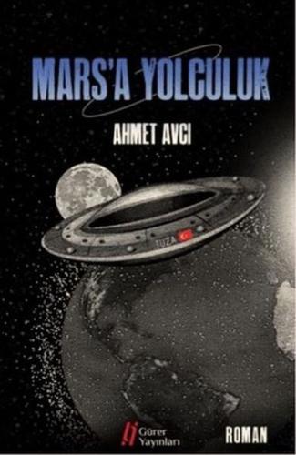 Mars'a Yolculuk %18 indirimli Ahmet Avcı