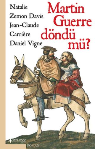 Martin Guerre Döndü mü? Daniel Vigne